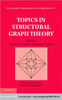 Lowell W. Beineke, Robin J . Wilson; Ortrud R. Oellermann (Academic Consultant) — Topics in Structural Graph Theory