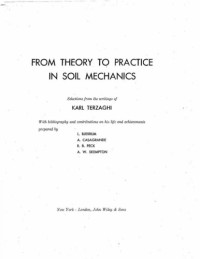 Karl Terzaghi — From Theory to Practice in Soil Mechanics
