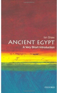 Ian Shaw — Ancient Egypt - a Very Short Introduction