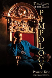 Pimpin’ Ken — Pimpology: The 48 Laws of the Game