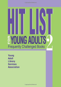 Teri S. Lesesne, Rosemary Chance — Hit List for Young Adults 2 - Frequently Challenged Books