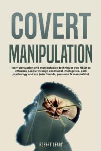 Robert Leary — Covert Manipulation