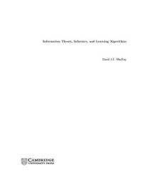 David J.C. MacKay — Information Theory, Inference, and Learning Algorithms