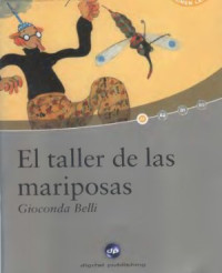 Belli Gioconda. — El taller de las mariposas