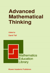 David Tall  (eds.) — Advanced Mathematical Thinking