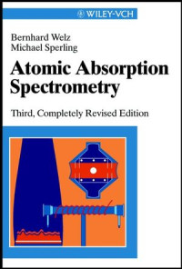 Dr. Bernhard Welz, Dr. Michael Sperling(auth.) — Atomic Absorption Spectrometry, Third Edition