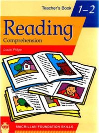 Fidge Louis. — Primary Foundation Skills - Reading Comprehension 1-2 Teacher's Book