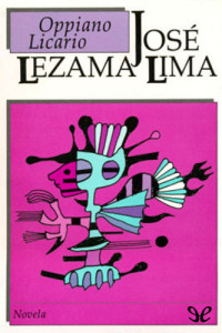 José Lezama Lima — Oppiano Licario