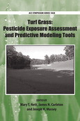 Mary T. Nett, James N. Carleton, and Joseph H. Massey (Eds.) — Turf Grass: Pesticide Exposure Assessment and Predictive Modeling Tools