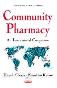 Kazuhiko Kotani (editor); Hiroshi Okada (editor) — Community pharmacy : an international comparison