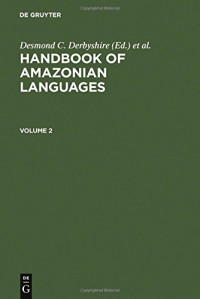 Desmond C. Derbyshire, Geoffrey K. Pullum — Handbook of Amazonian Languages