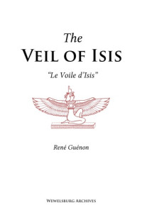 René Guénon — The Veil of Isis