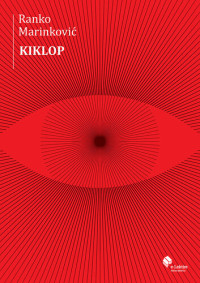 Ranko Marinković — Kiklop