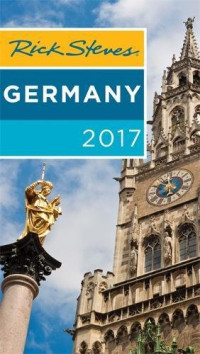 Rick Steves — Rick Steves Germany 2017