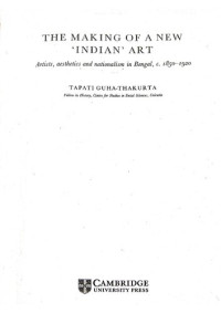Tapati Guha-Thakurta — The Making of New Indian Art