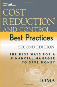 Institute of Management and Administration (IOMA) — Cost Reduction and Control Best Practices: The Best Ways for a Financial Manager to Save Money