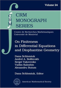 Andrei A. Bolibrukh, Sergei Yakovenko, Vadim Kaloshin, and Alexandru Buium Dana Schlomiuk, Dana Schlomiuk — On finiteness in differential equations and diophantine geometry