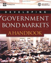 World Bank Group — Developing Government Bond Markets: A Handbook