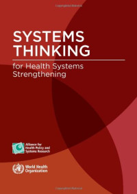 World Health Organization — Systems Thinking for Health Systems Strengthening (Nonserial Publications)