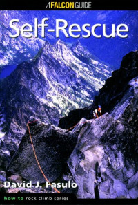 David Fasulo — Self-Rescue: How to Rock Climb Series