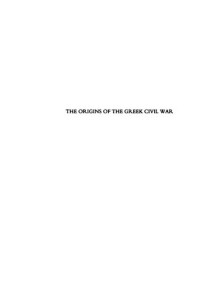 David H. Close — The Origins Of The Greek Civil War (1995)