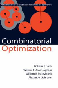 William J. Cook, William H. Cunningham, William R. Pulleyblank, Alexander Schrijver — Combinatorial Optimization