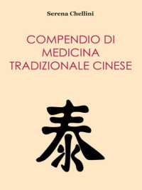 Serena Chellini — Compendio di medicina tradizionale cinese