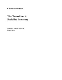 Charles Bettelheim — Transition to Socialist Economy