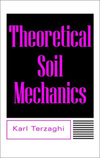 Karl Terzaghi — Theoretical Soil Mechanics