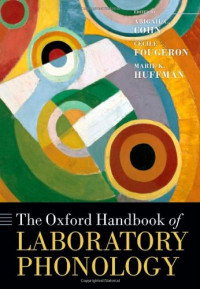 Abigail C. Cohn, Cécile Fougeron, Marie K. Huffman — The Oxford Handbook of Laboratory Phonology