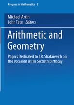 Professor V. I. Arnold (auth.), Michael Artin, John Tate (eds.) — Arithmetic and Geometry: Papers Dedicated to I.R. Shafarevich on the Occasion of His Sixtieth Birthday. Volume II: Geometry