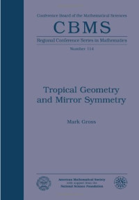 Mark Gross — Tropical Geometry and Mirror Symmetry