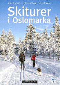 Eivind Molde , Olav Harlem , Erik Unneberg — Skiturer i Oslomarka