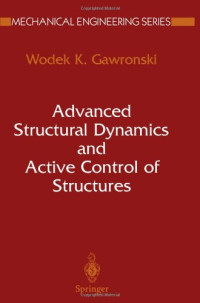 Wodek Gawronski — Advanced Structural Dynamics and Active Control of Structures
