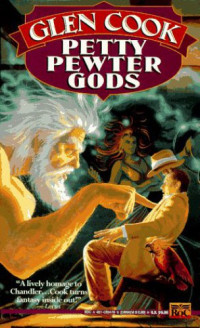 Glen Cook — Petty Pewter Gods (Garrett P.I. 8)