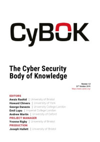 Awais Rashid; Howard Chivers; George Danezis; Emil Lupu; Andrew Martin — CyBok: The Cyber Security Body of Knowledge