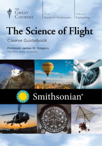 James W. Gregory — The Science of Flight