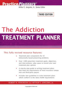 Robert R. Perkinson — The Addiction Treatment Planner 3rd Edition (Practice Planners)