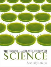 Iwan Rhys Morus — The Oxford illustrated history of science