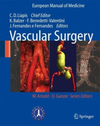 Christos D. Liapis, Klaus Balzer, Fabrizio Benedetti-Valentini, Jose Fernandes e Fernandes — Vascular Interventional Radiology Angioplasty, Stenting, Thrombolysis and Thrombectomy
