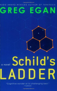 Greg Egan — Schild's Ladder: A Novel