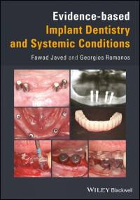 Javed, Fawad; Romanos, Georgios — Evidence-based implant dentistry and systemic conditions
