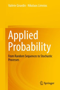 Valérie Girardin, Nikolaos Limnios — Applied Probability: From Random Sequences to Stochastic Processes