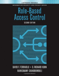 David F. Ferraiolo, D. Richard Kuhn, Ramaswamy Chandramouli — Role-Based Access Control, Second Edition