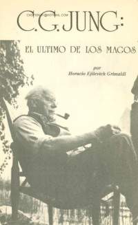 Horacio Ejilevich Grimaldi — C. G. Jung: el último de los magos