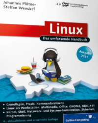 Johannes Plötner, Steffen Wendzel — Linux: Das umfassende Handbuch, 4. Auflage (Ausgabe 2011)