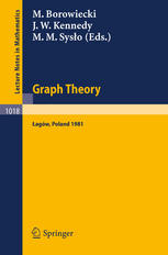 Kasimierz Kuratowski (auth.), M. Borowiecki, John W. Kennedy, Maciej M. Sysło (eds.) — Graph Theory: Proceedings of a Conference held in Łagów, Poland, February 10–13, 1981