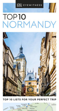 DK Eyewitness — DK Eyewitness Top 10 Normandy (Pocket Travel Guide)