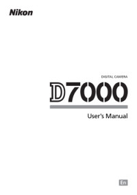 Nikon Corporation — Nikon D7000 User Manual (English)