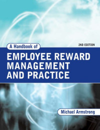 Michael Armstrong — A Handbook of Employee Reward Management and Practice